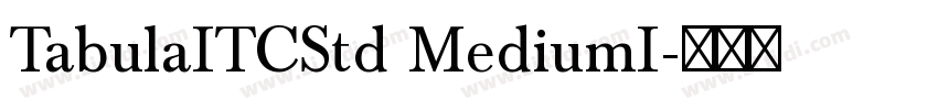 TabulaITCStd MediumI字体转换